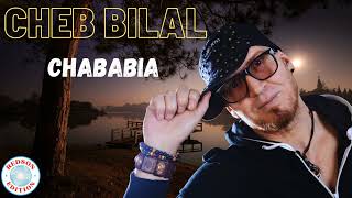 Cheb Bilal - Chababia