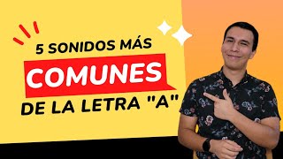 Aprende a Pronunciar la Letra 'A' en Inglés - 5 Sonidos que Debes Conocer