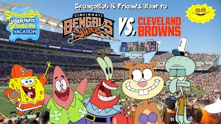 SBSP:Sponge On Vacation |S01 | EP. 9| SpongeBob & Friends Went to Cincinnati Bengals Vs. Cleveland