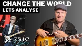 Change The World, Eric Clapton. Let’s Examine It’s Bluesy Harmony. Guitar Daily Ep 193