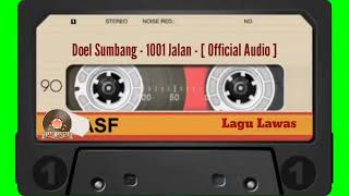 Doel Sumbang - 1001 Jalan - [ Official Audio ]