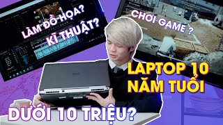 Trải nhiệm Laptop gần 10 năm tuổi DÙNG LÀM KỸ THUẬT? - Dell 7510 Precision | ĐúngLaptop