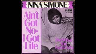 Nina Simone  -  Ain't Got No   - I Got Life