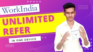 Workindia unlimited refer trick | workindia app unlimited refer trick | workindia refer trick