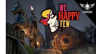 Crack a Smile | We Happy Few Gameplay | Game Preview