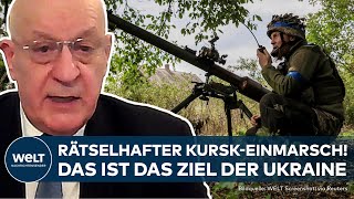 PUTINS KRIEG: Ukraine marschiert in Kursk in Russland ein! Wolfgang Richter über das Ziel dahinter