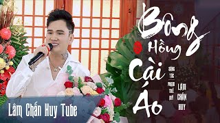 BÔNG HỒNG CÀI ÁO - LÂM CHẤN HUY | Khóc Hết Nước Mắt Với Ca Khúc Rất Hay Về Mẹ