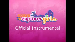 Dora's Explorer Girls Anthem - Official Instrumental MASTERED