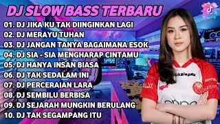 DJ SLOW BASS TERBARU 2023 | DJ VIRAL TIKTOK FULL BASS 🎵 DJ JIKA KU TAK DIINGINKAN | FULL ALBUM