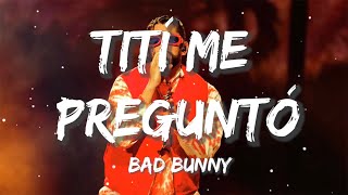 Bad Bunny - Tití Me Preguntó | Christian Nodal, Bad Bunny, Tito Silva (Letra/Lyrics)