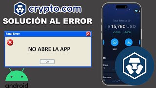 SOLUCIÓN: Error CRYPTO.COM NO ABRE ⚠️ | (2024) EN ANDROID ✅