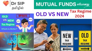 Old Vs New Tax Regime: Which is Better? in Tamil | Dr SIP