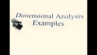 Dimensional Analysis