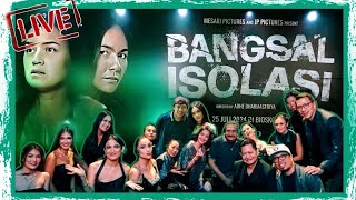 BANGSAL ISOLASI - Gala Premiere! Banyak jumpa  teman Artis