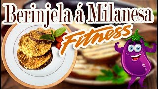 Berinjela á Milanesa Fitness