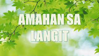 Amahan sa langit lyrics | Bisaya Christian Song