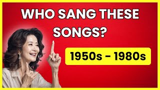 "Who Sang These 1950s - 1980s Songs? Test Your Memory!"