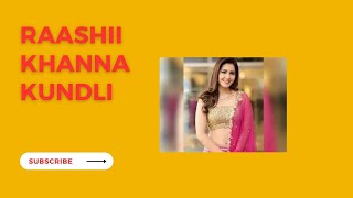 RAASHII KHANNA HOROSCOPE