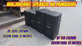 MAGANDANG SPEAKER PAMBAHAY/CROWN BF118,BF885/GX7UB PRO/GX5UB PRO @electrosoundsanddiy