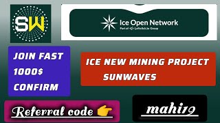 Ice new project Sunwaves | Ice open network | 100% big profit 1000$ 🚀earning Sunwaves mining app