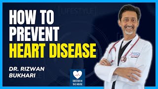 Preventing Heart Disease with Lifestyle Changes and Plant-Based Nutrition | Dr. Rizwan Bukhari