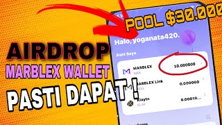 AIRDROP CRYPTO TERBARU MARBLEX WALLET GRATIS $5 estimasi