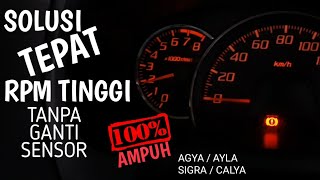 MESIN MOBIL.AYLA AGYA | tutorial RPM.MOBIL TINGGI | tutorial mekanik mobil