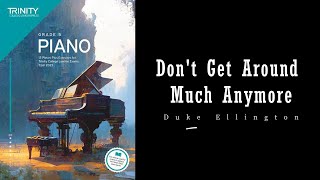 Don't Get Around Much Anymore by Duke Ellington - Trinity Grade 5 piano exam pieces