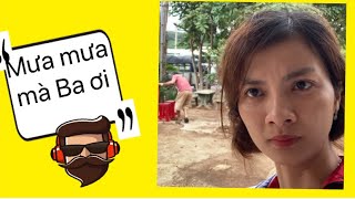 TRỜI MƯA QUÁ | MÙA MƯA