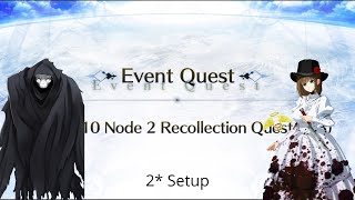 [FGO NA] LB 4 Nezha Recollection Quest — 2* Setup