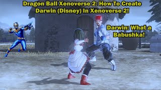 Dragon Ball Xenoverse 2; How To Create Darwin (Disney) In Xenoverse 2!