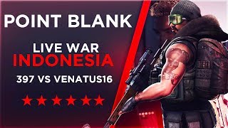 LIVE WAR ENF397 VS VENATUS16 - Point Blank Garena Indonesia #8