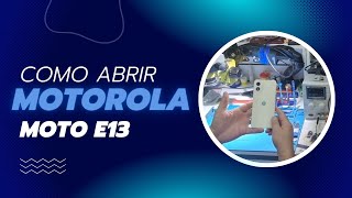 Como Abrir Moto E 13