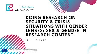 Doing research on security & crisis situations with gender lenses: Sex & Gender in Research Content