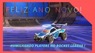 HUMILHANDO PLAYERS NO ROCKET LEAGUE !