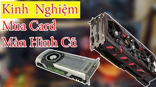 Cách Kiểm Tra Card Màn Hình Máy Tính Cũ | Kinh Nghiệm Mua Máy Tính Cũ