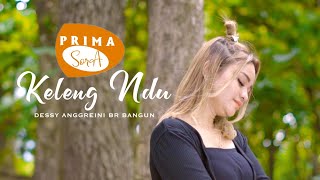 DESSY ANGGREINI BR BANGUN - KELENG NDU - LAGU KARO TERBARU 2022