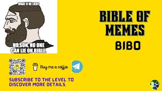 Bible of Memes 💡 BIBO