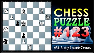 CHESS PUZZLE #123  || White to play and mate in 2 moves