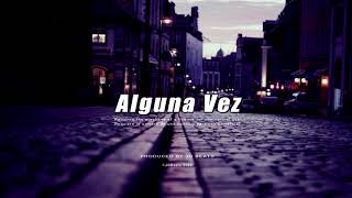 Alguna Vez - Instrumental Rap Romantico Triste 2020 - Prod. JQ Beats