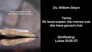 1 September 2024 Leer Leef Ds. Willem Steyn Lukas 10:25-37