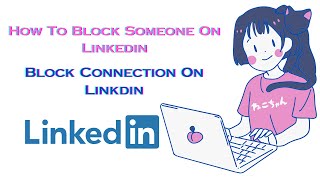 How To Block Someone On Linkedin | Quotes 4Light