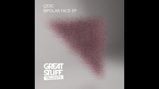 Çesc - Bipolar Face (Original Mix)