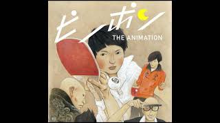 Ping Pong Phase 1 - Kensuke Ushio - Ping Pong The Animation Soundtrack