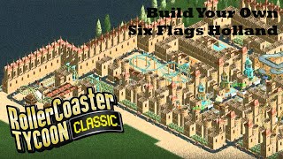 RollerCoaster Tycoon Classic - Build Your Own Six Flags Holland