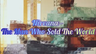 Nirvana/David Bowie - The Man Who Sold The World (acoustic cover w/ lyrics)