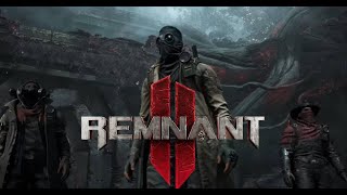 REMNANT 2 WALKTHROUGH GAMEPLAY PART 1 || INTRO WITHOUT COMMENTARY 4K 60FPS || DEMO GAMERS