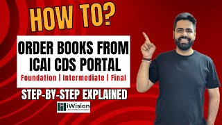 How to order books from ICAI for CA Foundation | CA Intermediate | CA Final | iWision | Vipul Dhall