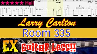 Larry Carlton - Room 335 EX #1【Bpm=42~130 +GtBa, TAB】