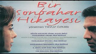 Bir Sonbahar Hikayesi Türk Filmi | FULL | ZUHAL OLCAY | KAAN GİRGİN